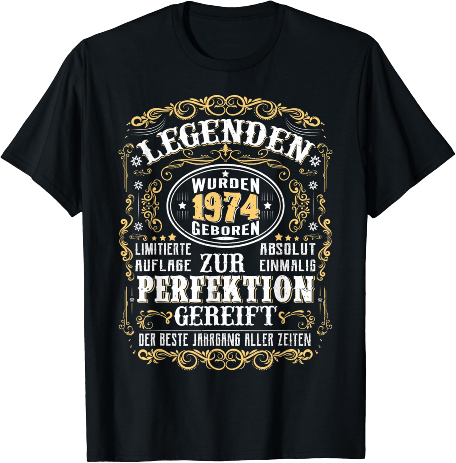 1974 Legenden Wurden 1974 Geboren Geburtstag Jahrgang 1974 TShirt Amazon.de Fashion